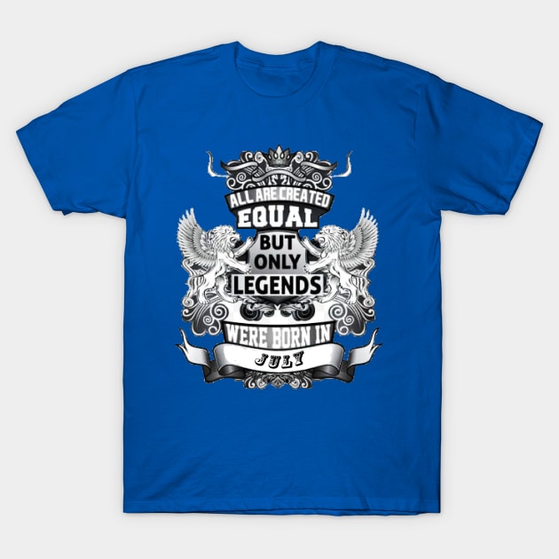 But only legends. Were born in July T-Shirt by DonStanis